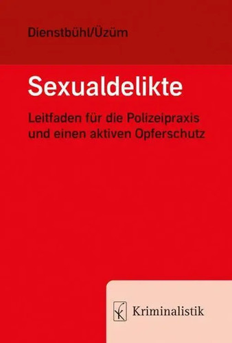 Sexualdelikte leitfaden für - sexualdelikte, |