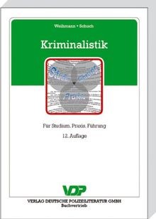 Kriminalistik für studium - kriminalistik:,
