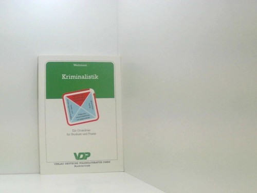 Kriminalistik ein grundriß - kriminalistik.,