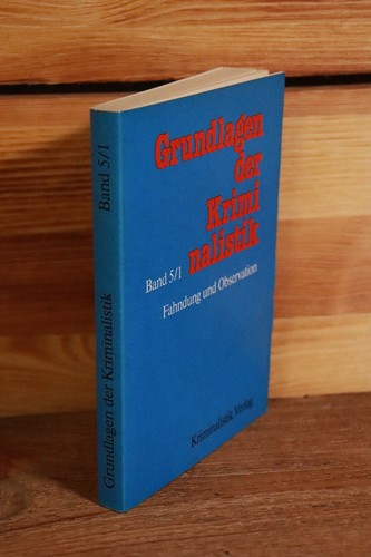 Grundlagen der kriminalistik - der,