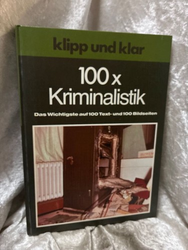 100 kriminalistik von der - 100, kriminalistik: